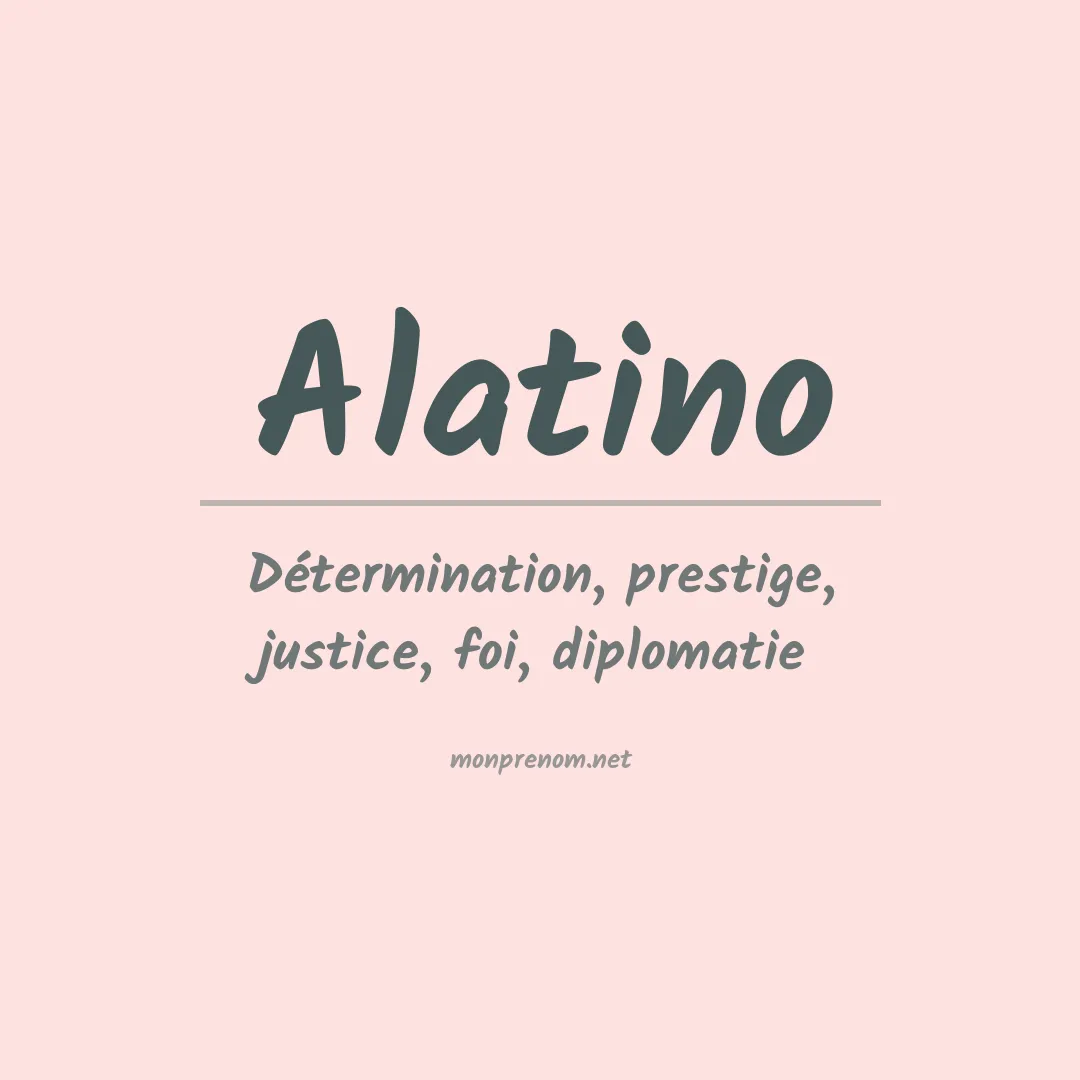 Signification du prénom Alatino