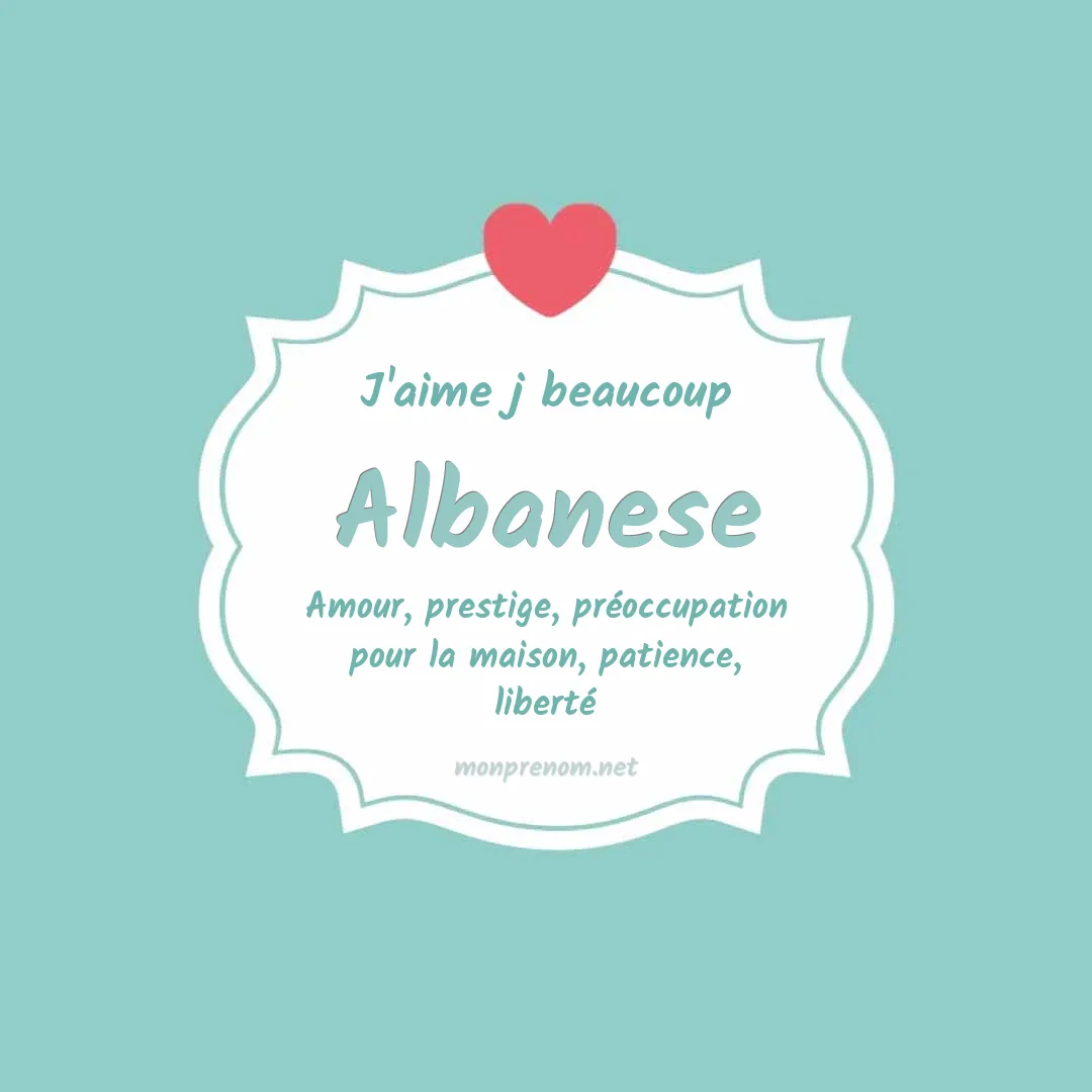 J'aime beaucoup Albanese