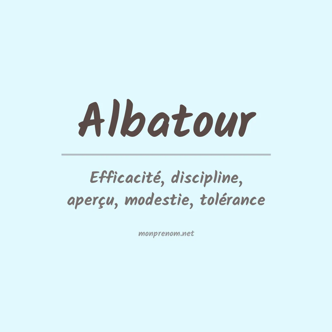 Signification du prénom Albatour