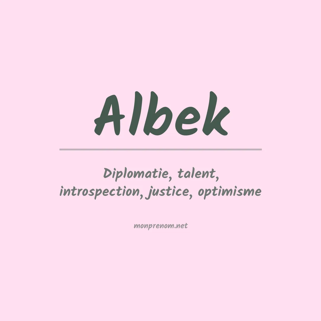 Signification du prénom Albek