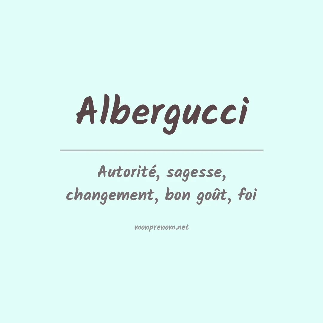 Signification du prénom Albergucci