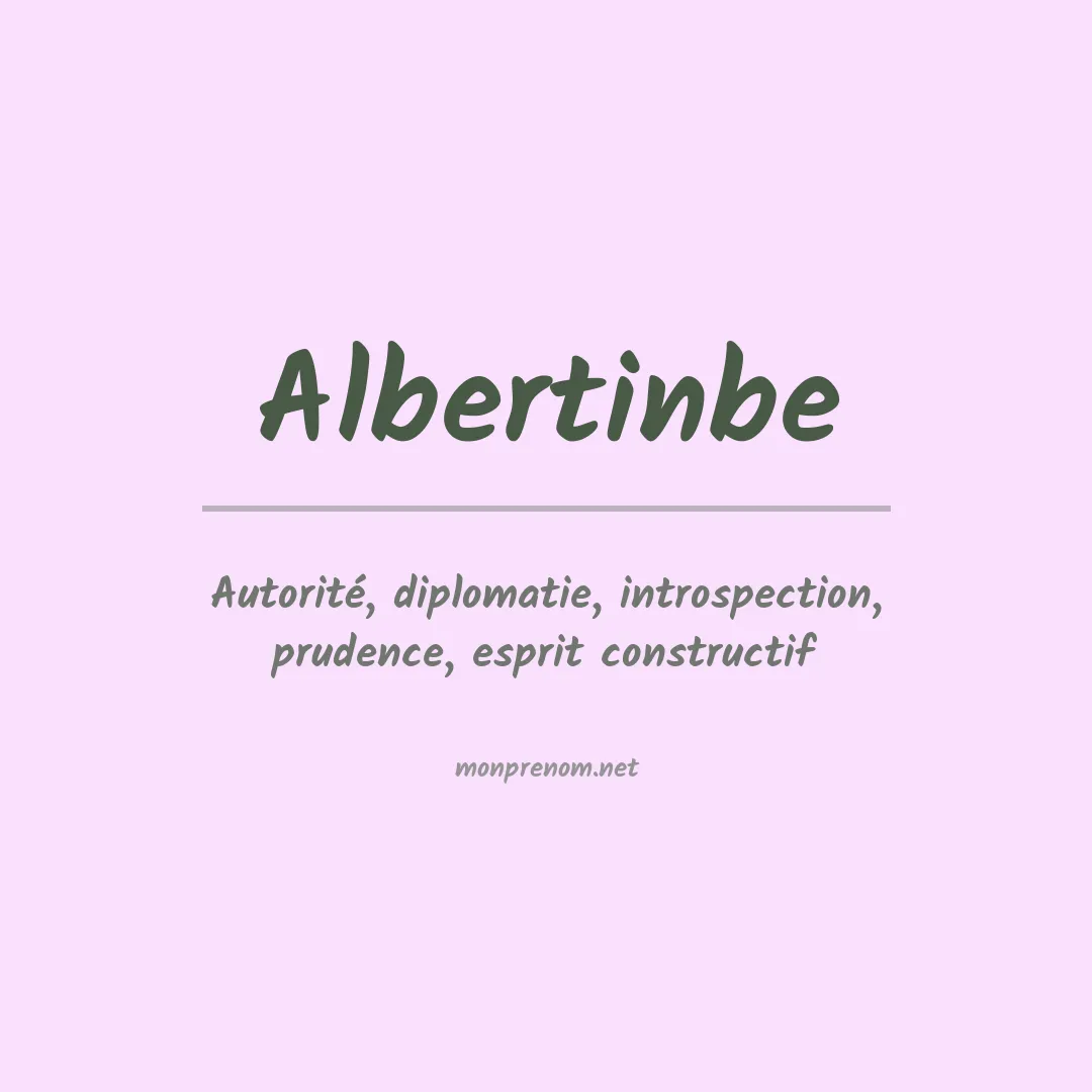 Signification du prénom Albertinbe