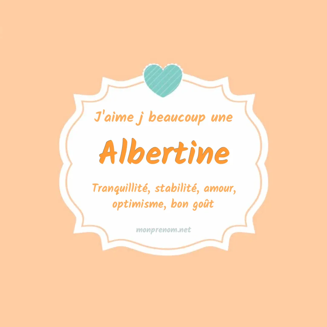 J'aime beaucoup Albertine