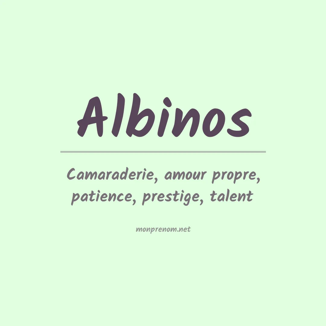 Signification du prénom Albinos