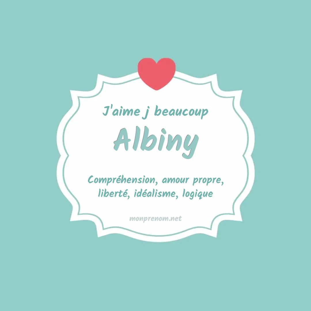 J'aime beaucoup Albiny