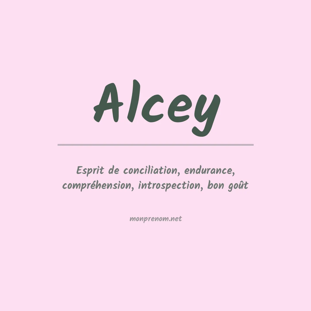 Signification du prénom Alcey