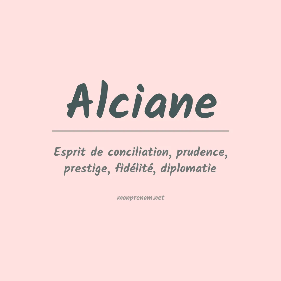 Signification du prénom Alciane