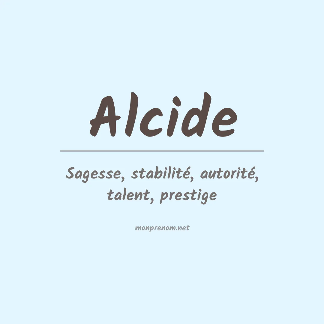 Signification du prénom Alcide