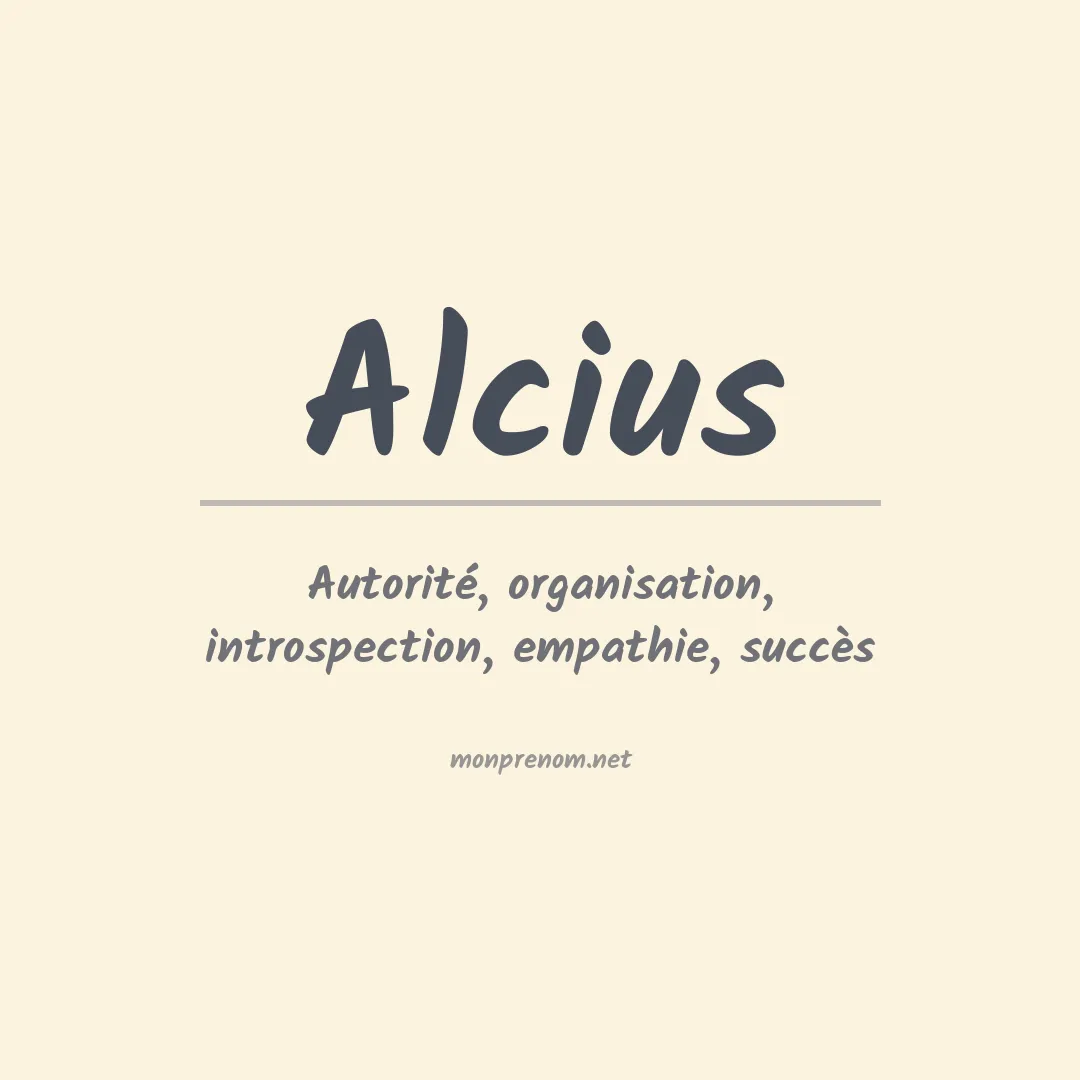 Signification du prénom Alcius
