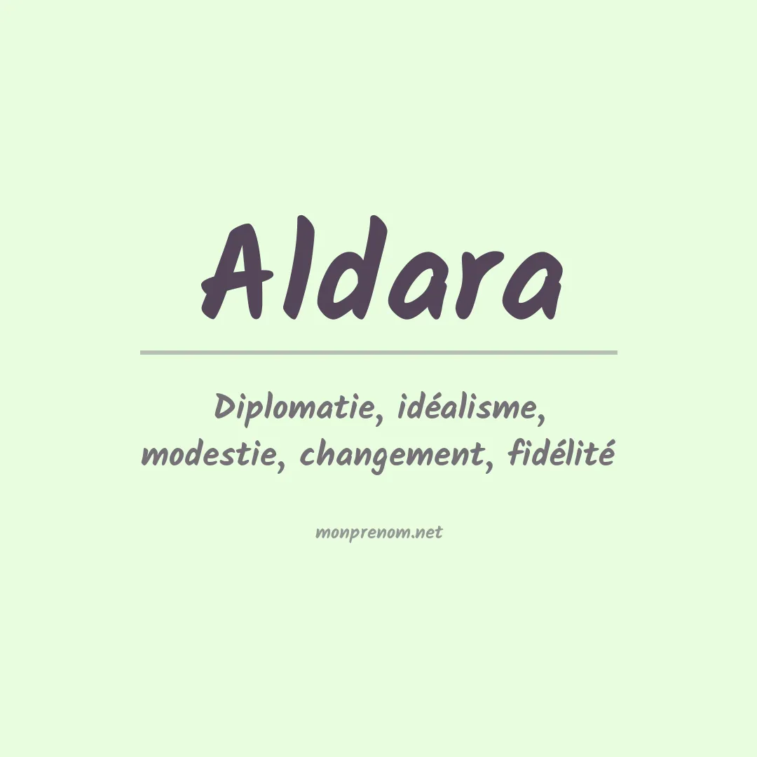 Signification du prénom Aldara