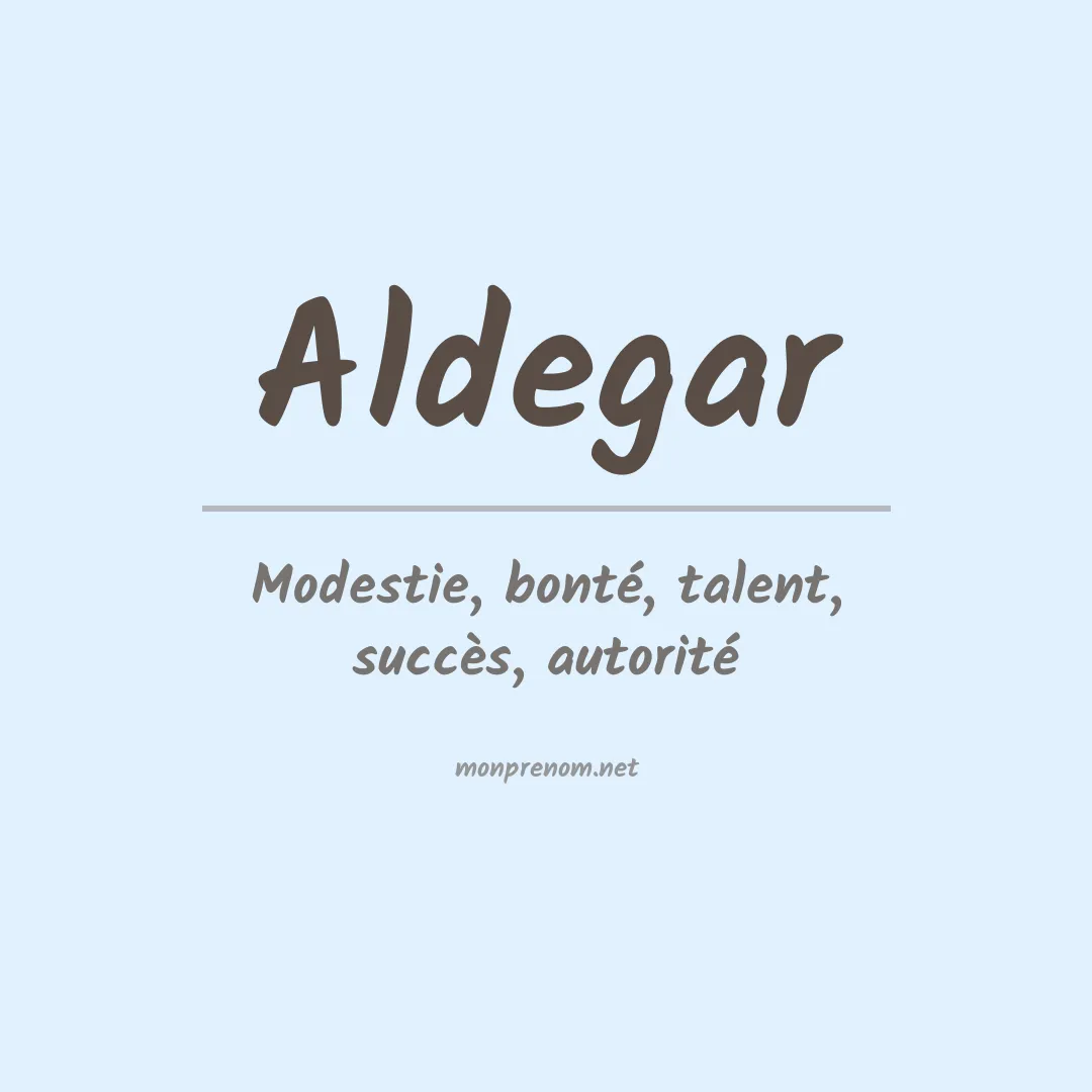 Signification du prénom Aldegar