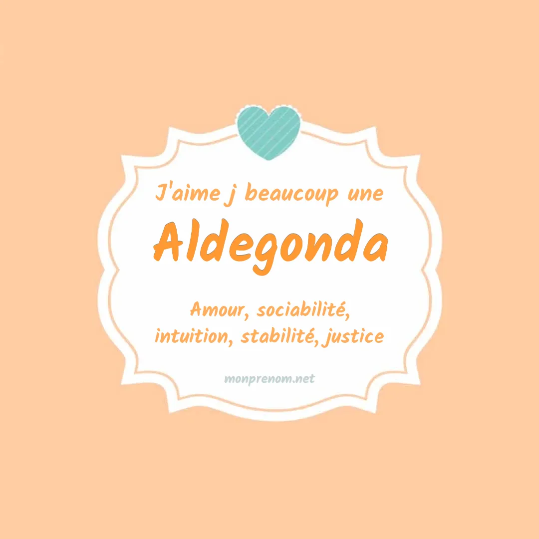 J'aime beaucoup Aldegonda