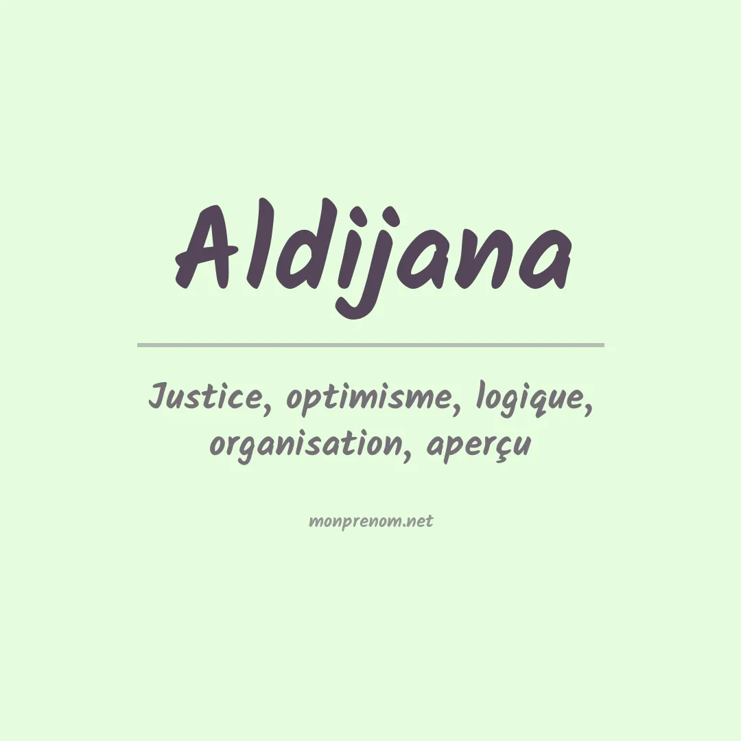 Signification du prénom Aldijana