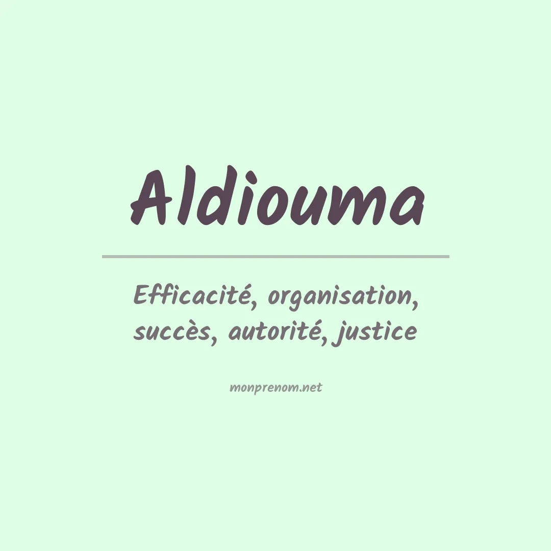 Signification du prénom Aldiouma