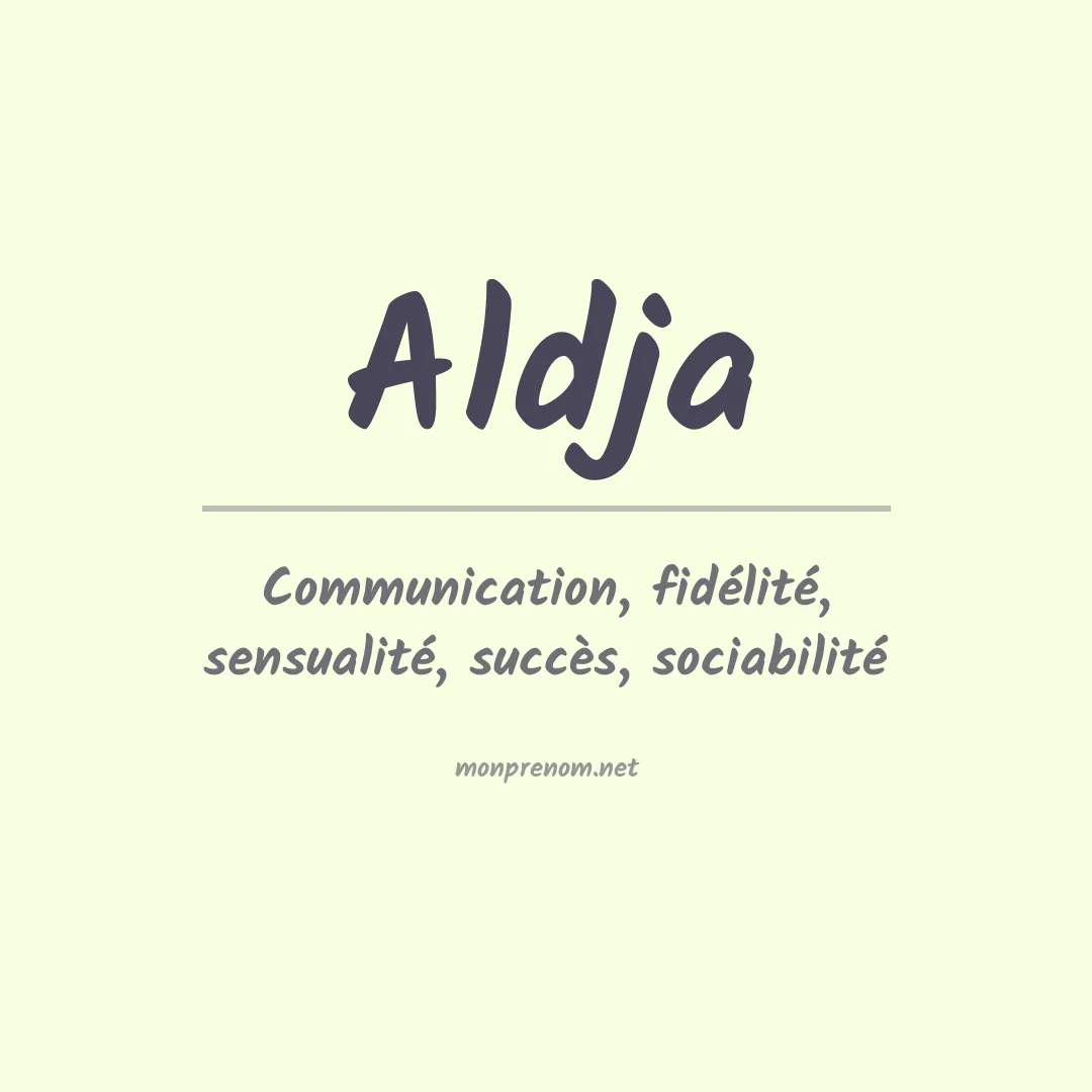 Signification du prénom Aldja