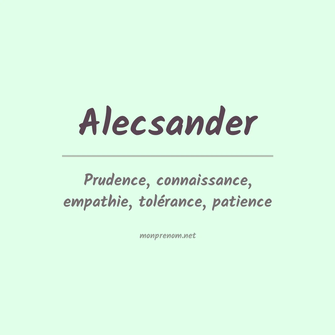 Signification du prénom Alecsander