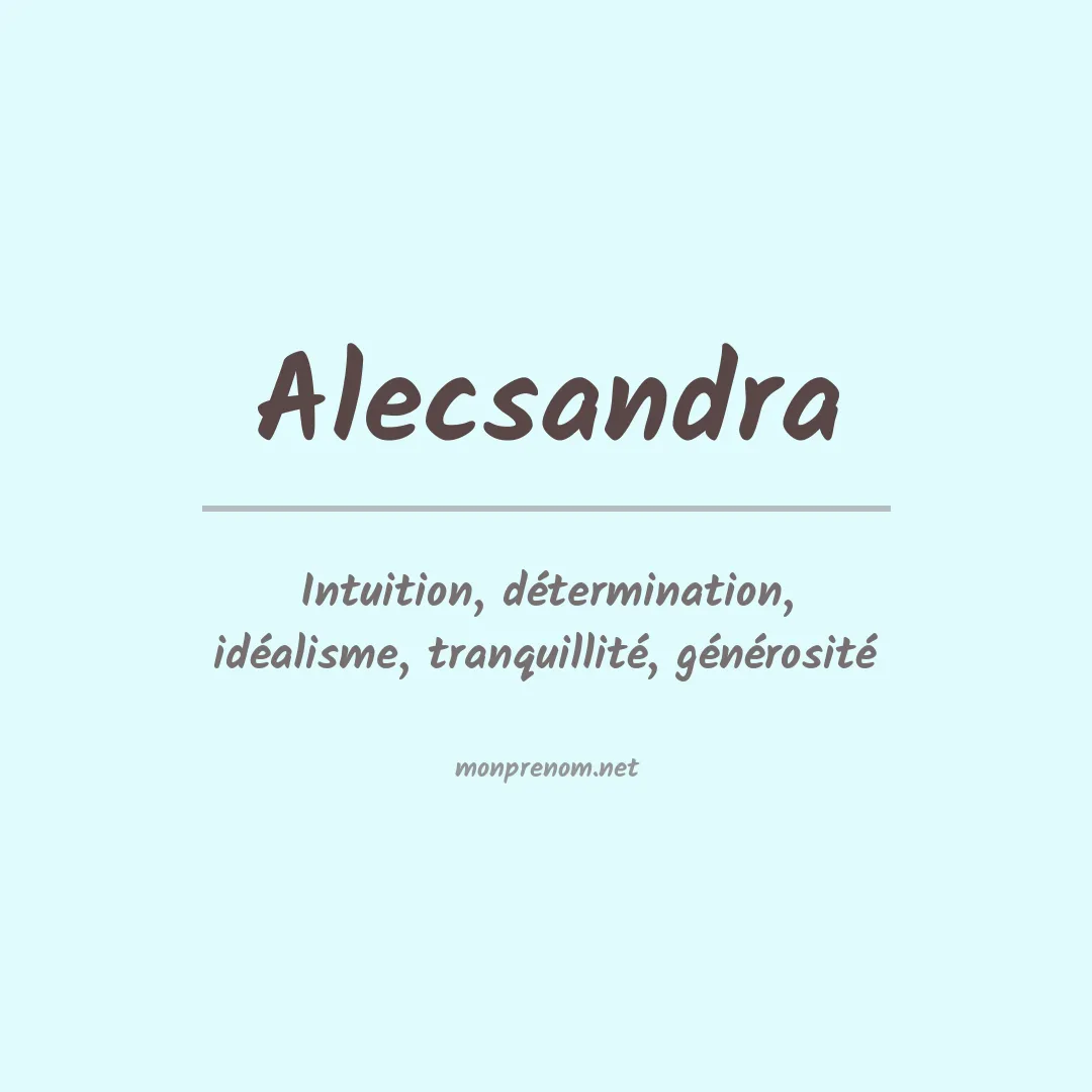 Signification du prénom Alecsandra