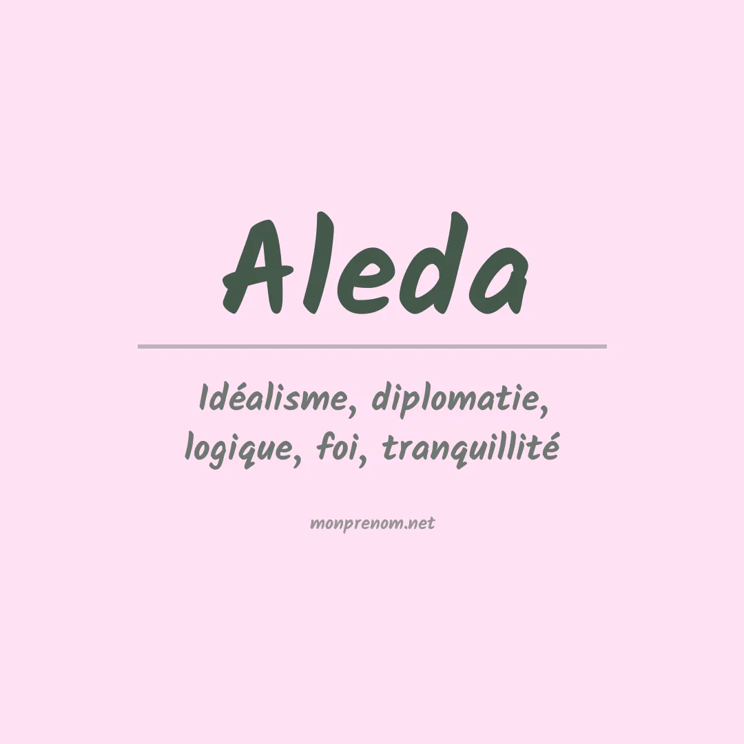 Signification du prénom Aleda