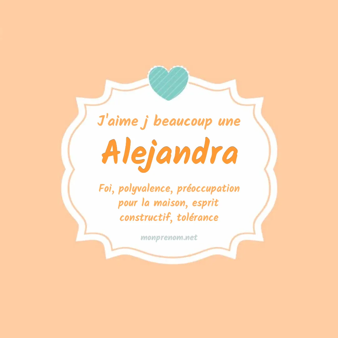 J'aime beaucoup Alejandra