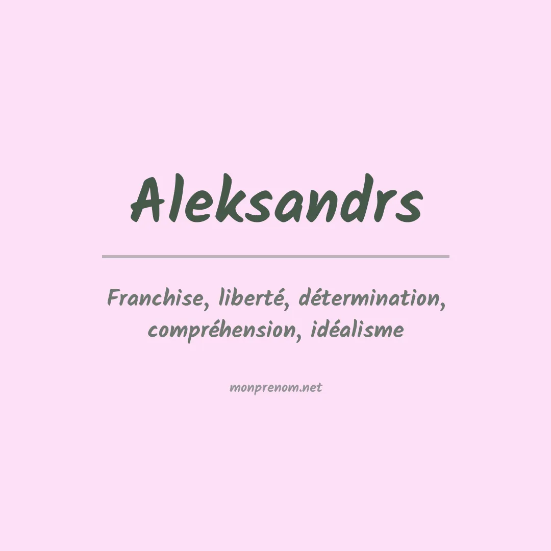 Signification du prénom Aleksandrs