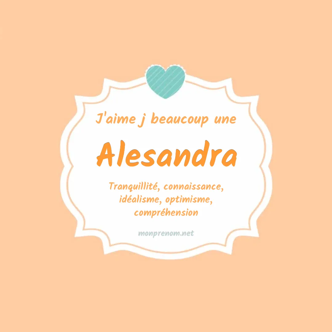 J'aime beaucoup Alesandra