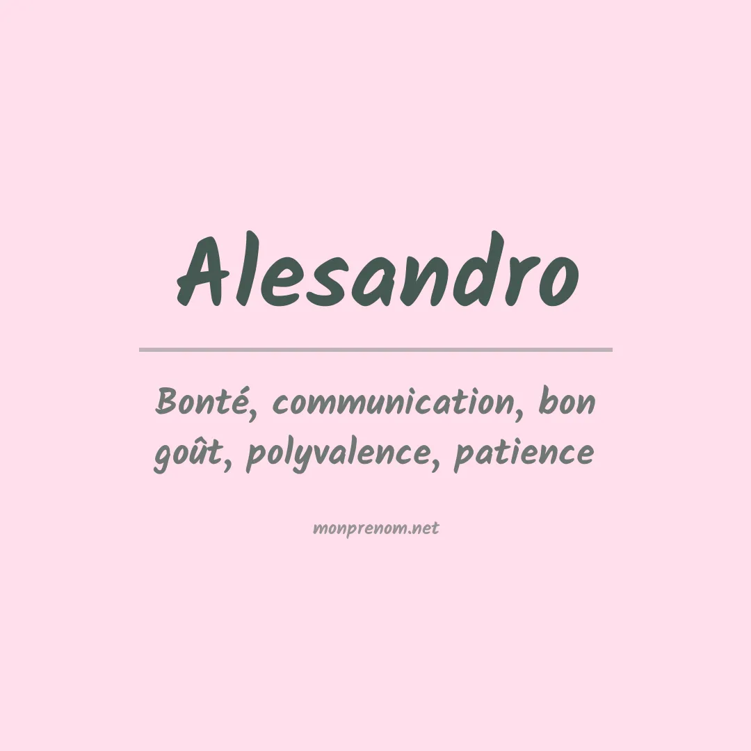 Signification du prénom Alesandro