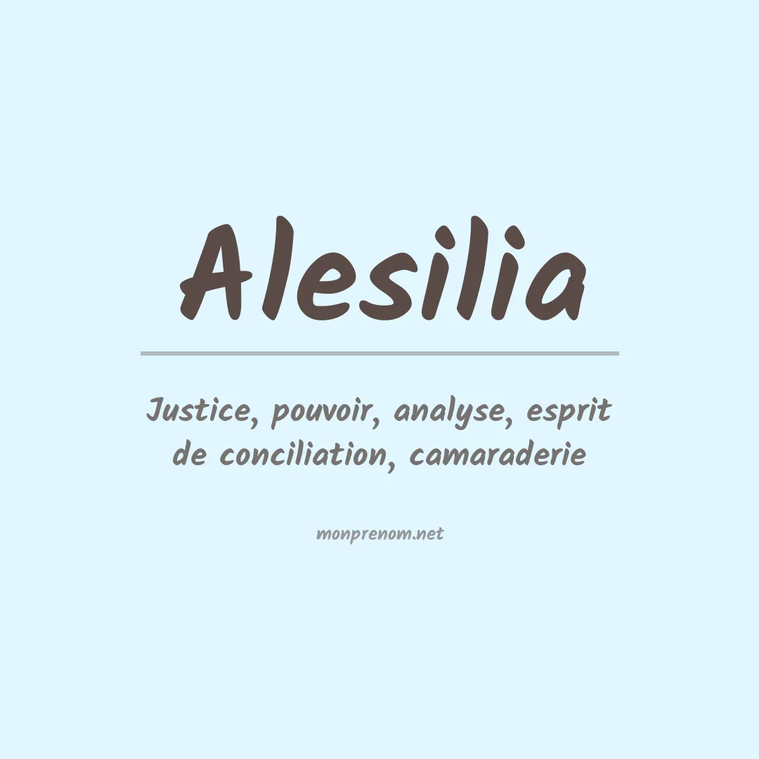 Signification du prénom Alesilia
