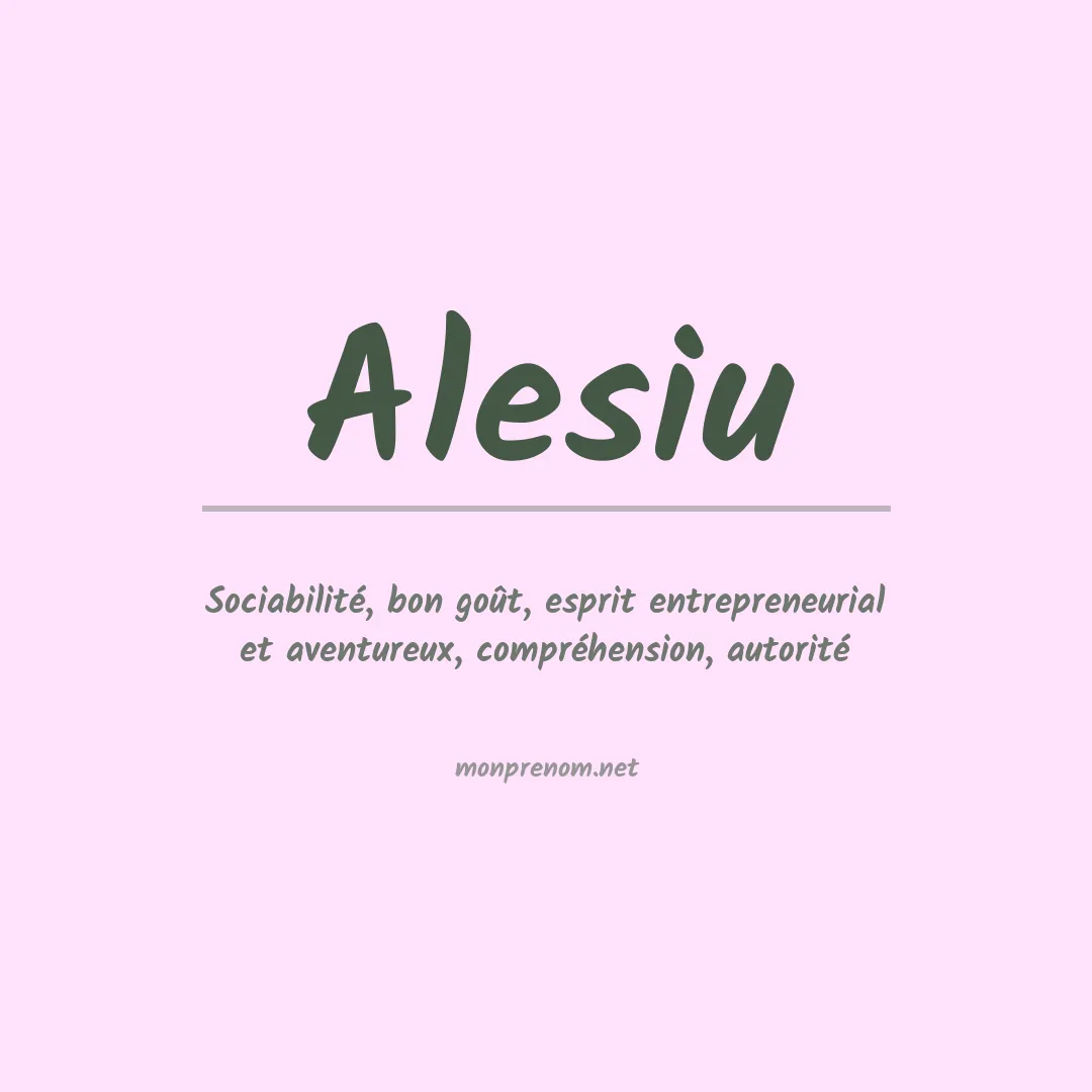 Signification du prénom Alesiu
