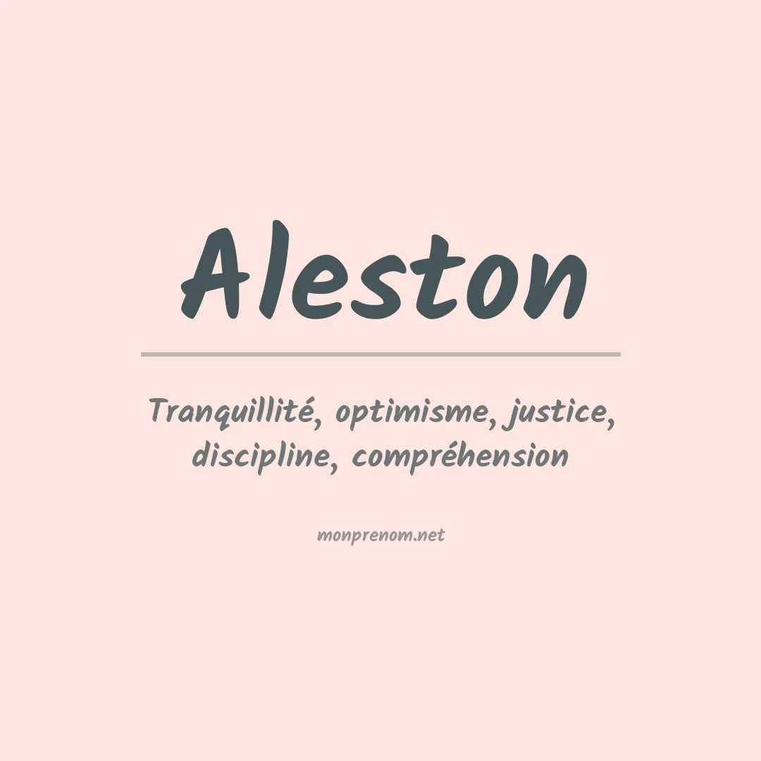 Signification du prénom Aleston