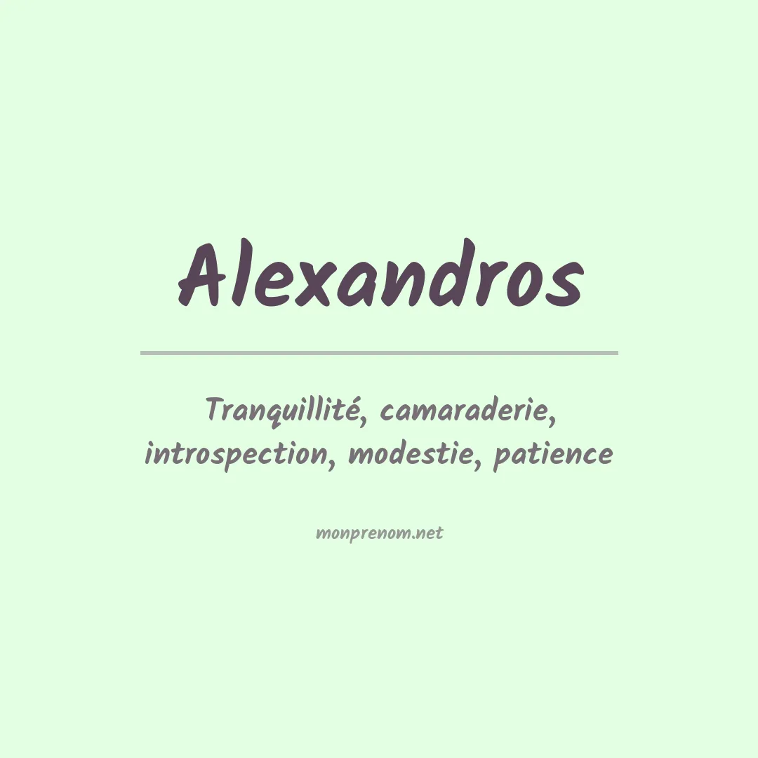 Signification du prénom Alexandros