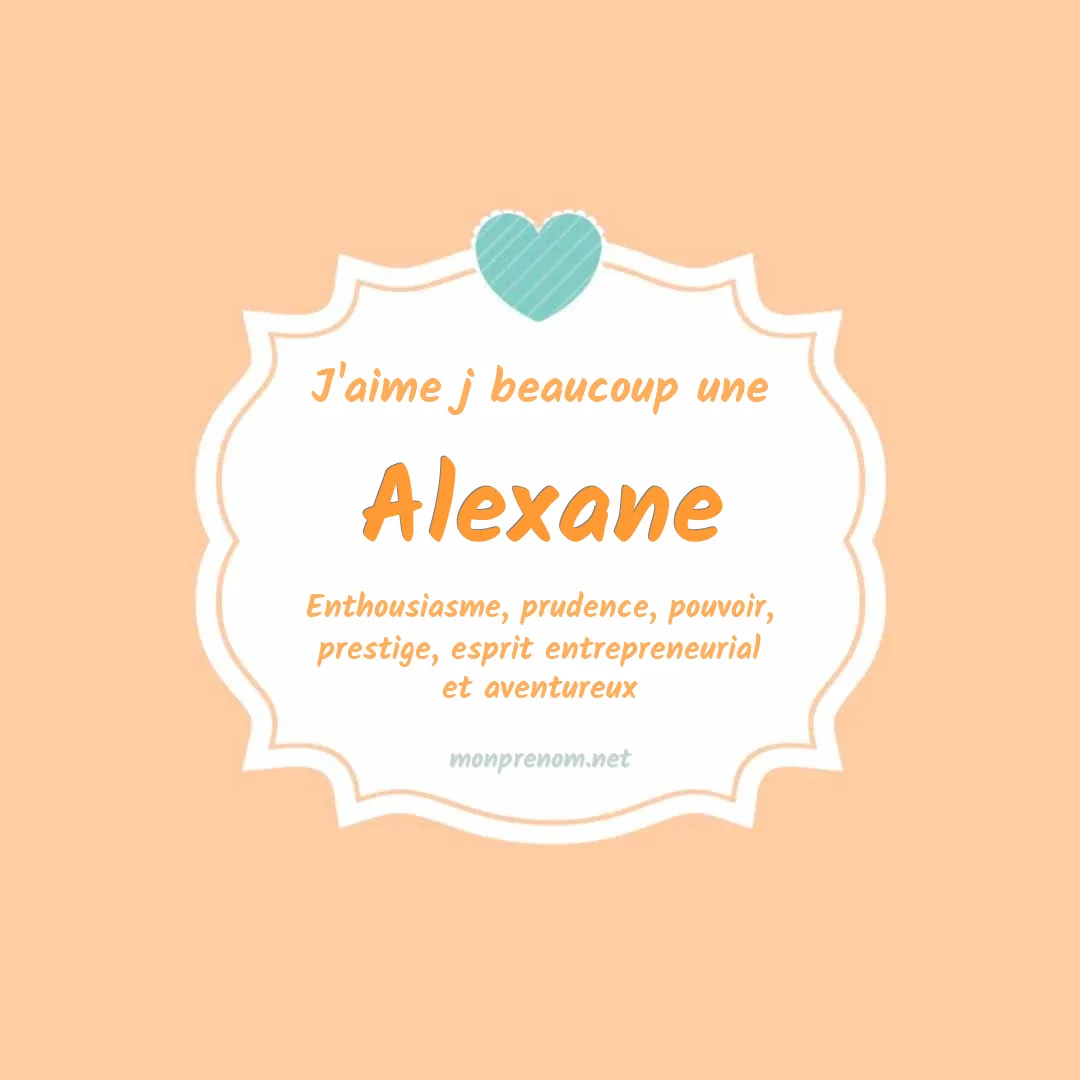 J'aime beaucoup Alexane