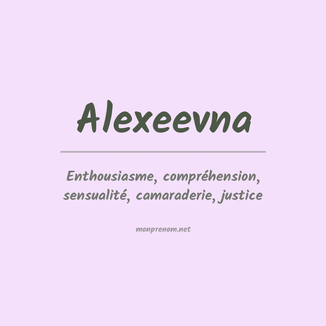 Signification du prénom Alexeevna