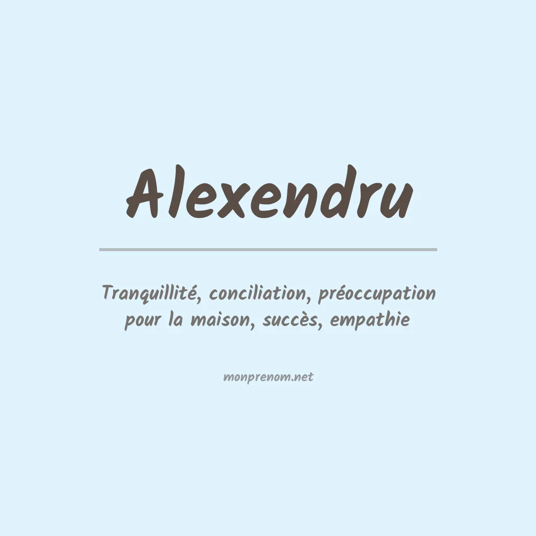 Signification du prénom Alexendru