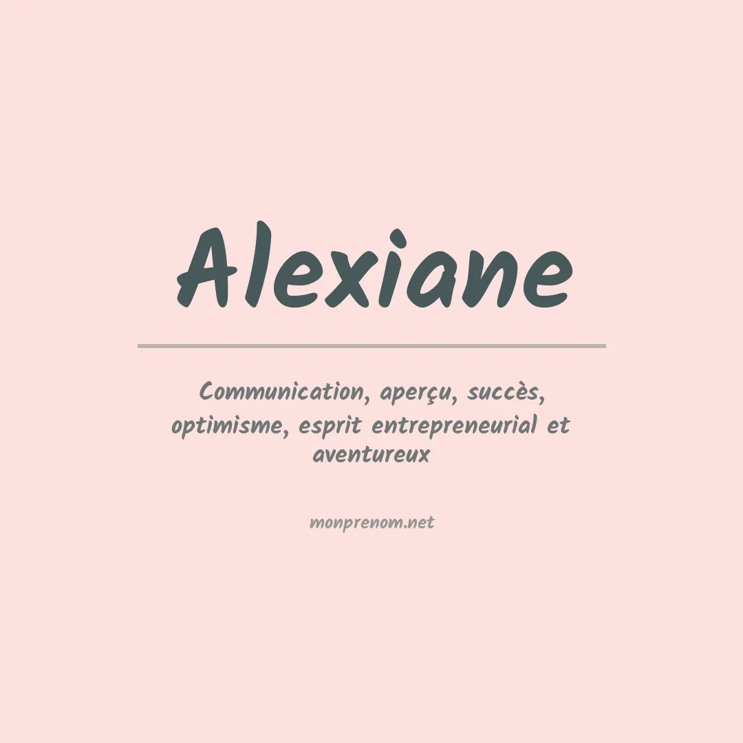 Signification du prénom Alexiane