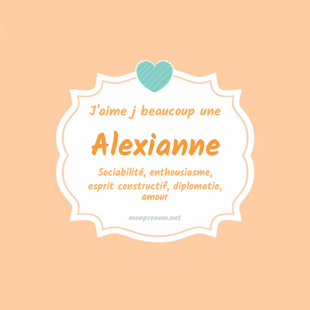 J'aime beaucoup Alexianne