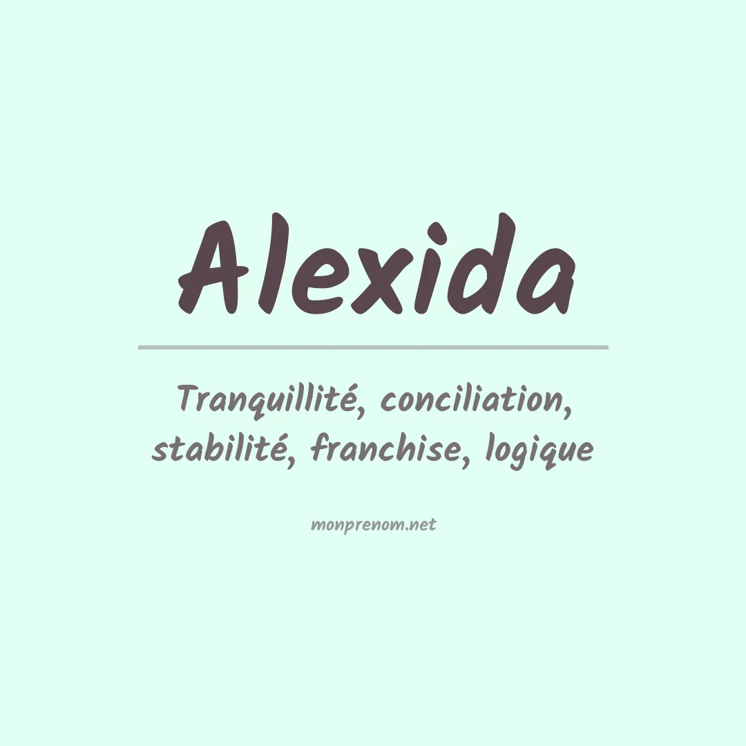 Signification du prénom Alexida