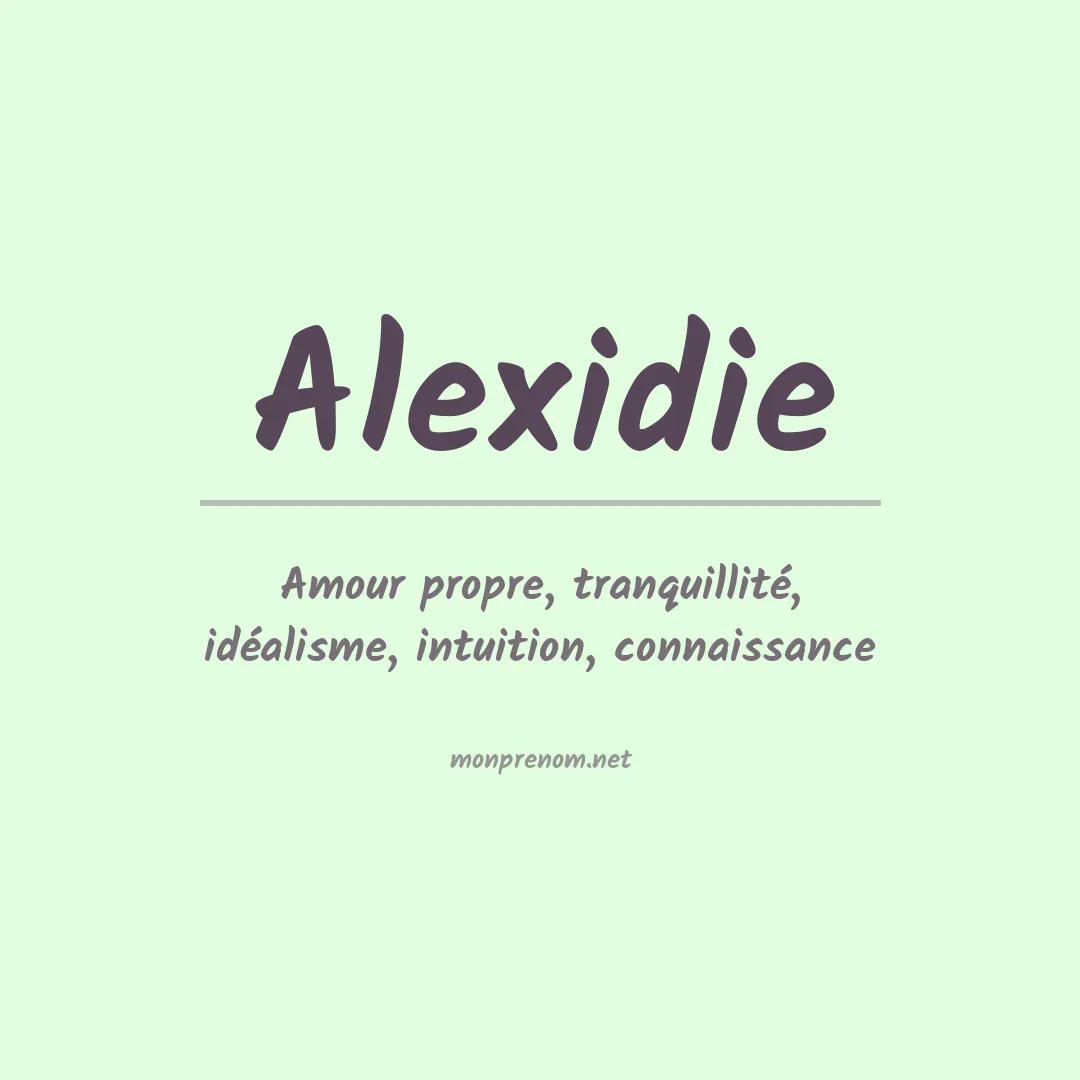 Signification du prénom Alexidie