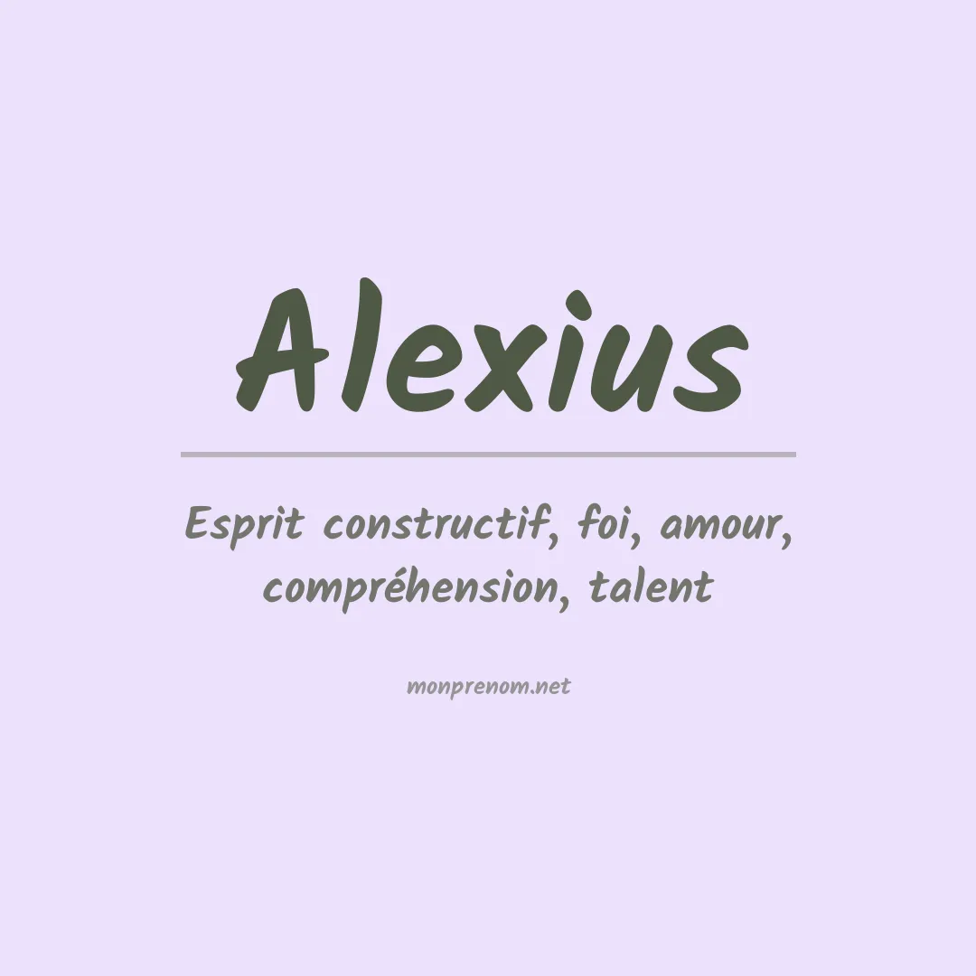 Signification du prénom Alexius