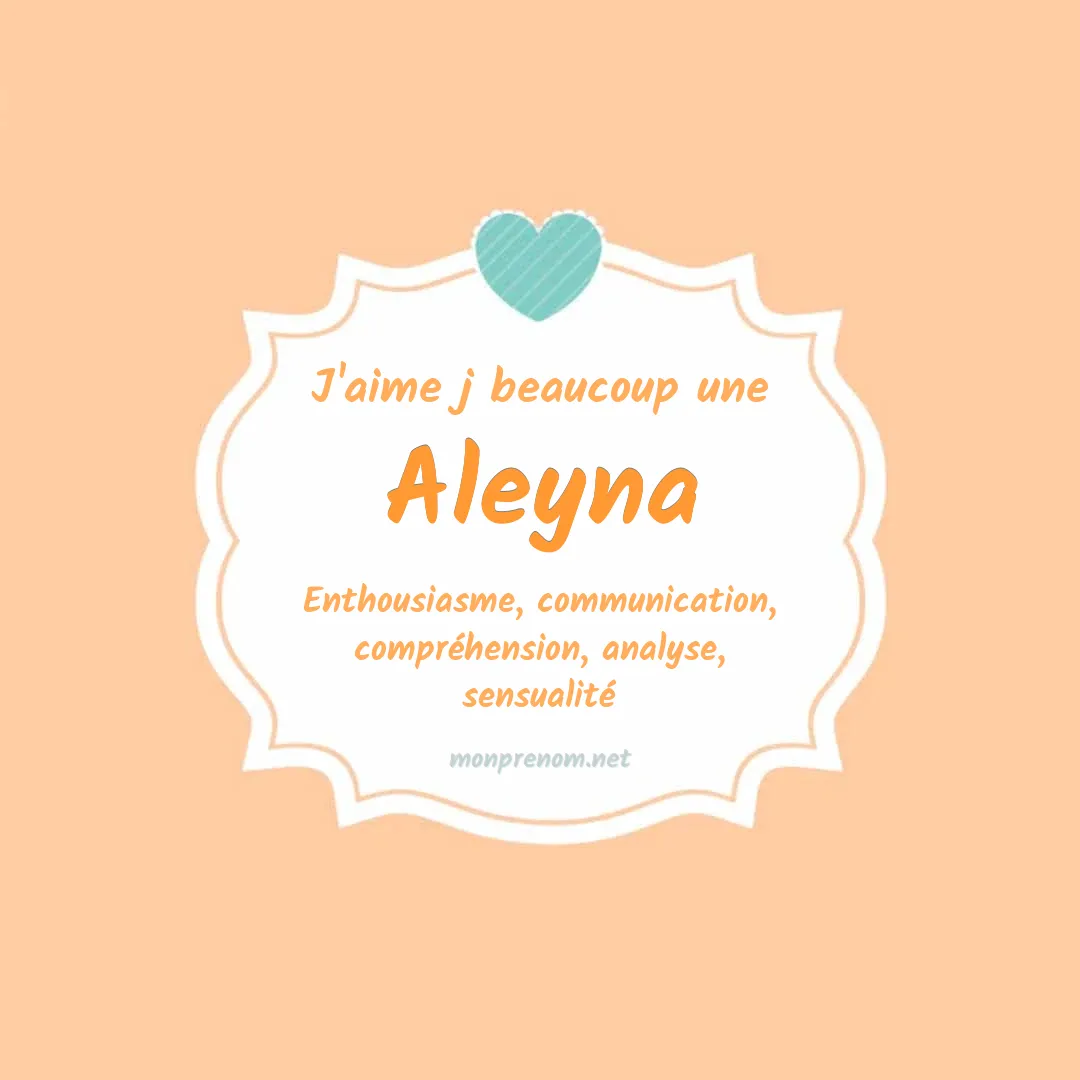 J'aime beaucoup Aleyna