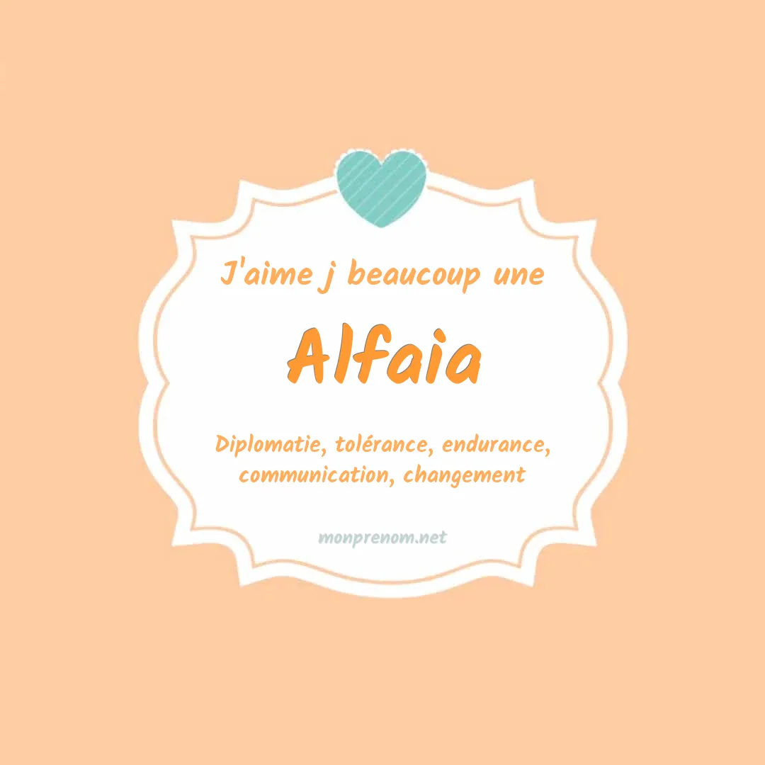 J'aime beaucoup Alfaia