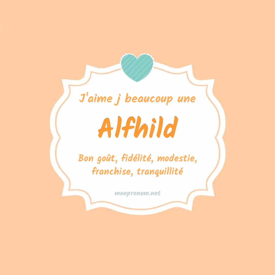 J'aime beaucoup Alfhild