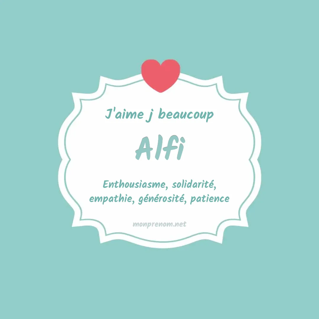J'aime beaucoup Alfi