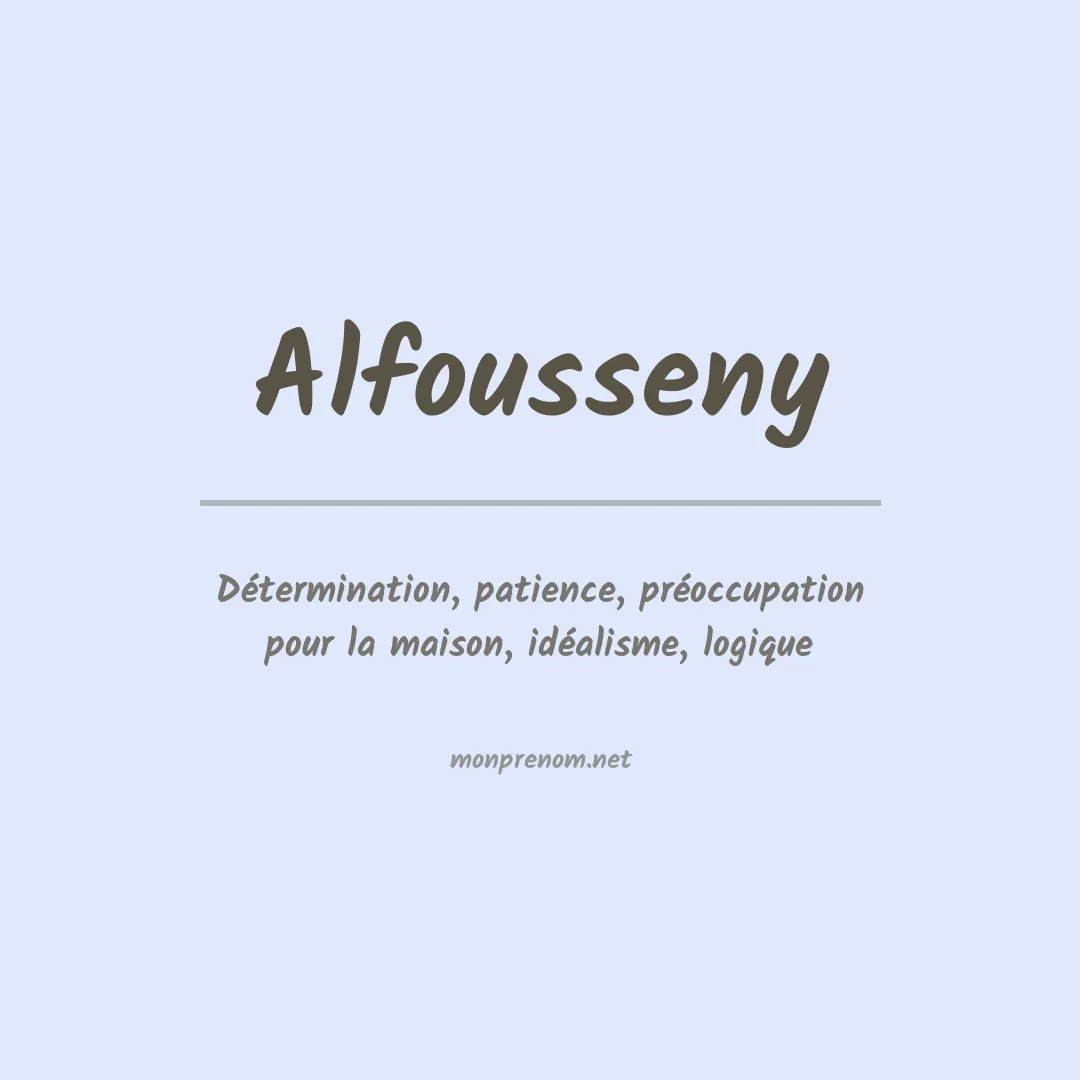Signification du prénom Alfousseny