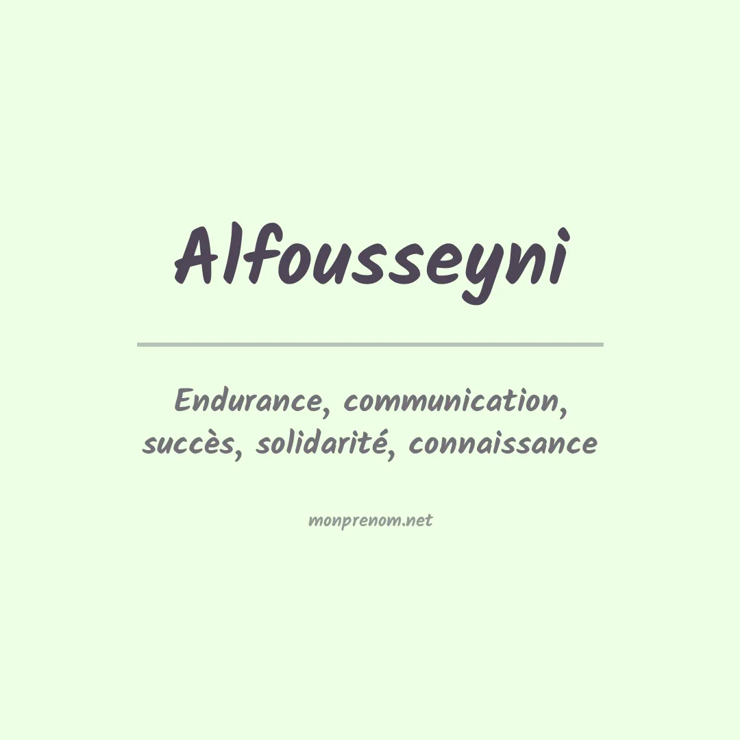Signification du prénom Alfousseyni