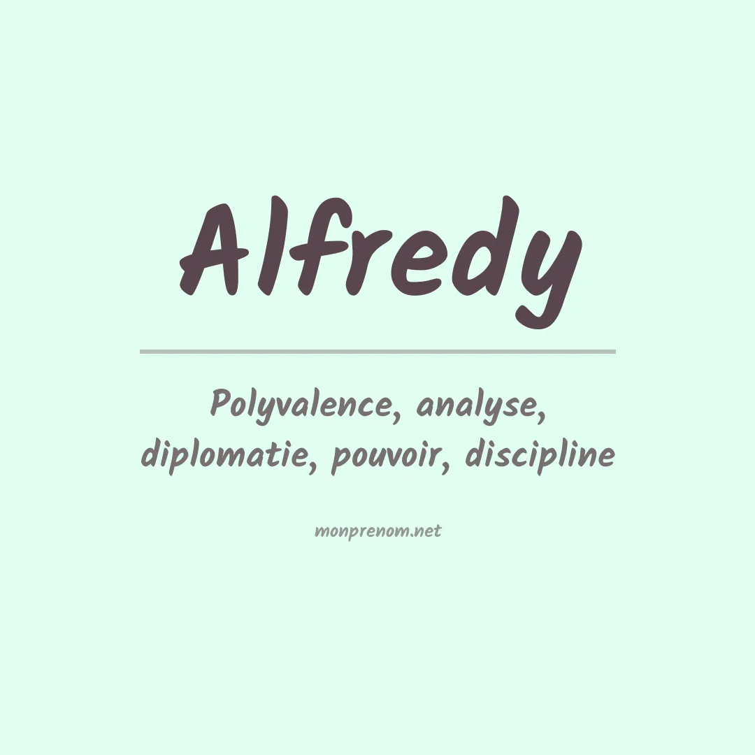 Signification du prénom Alfredy
