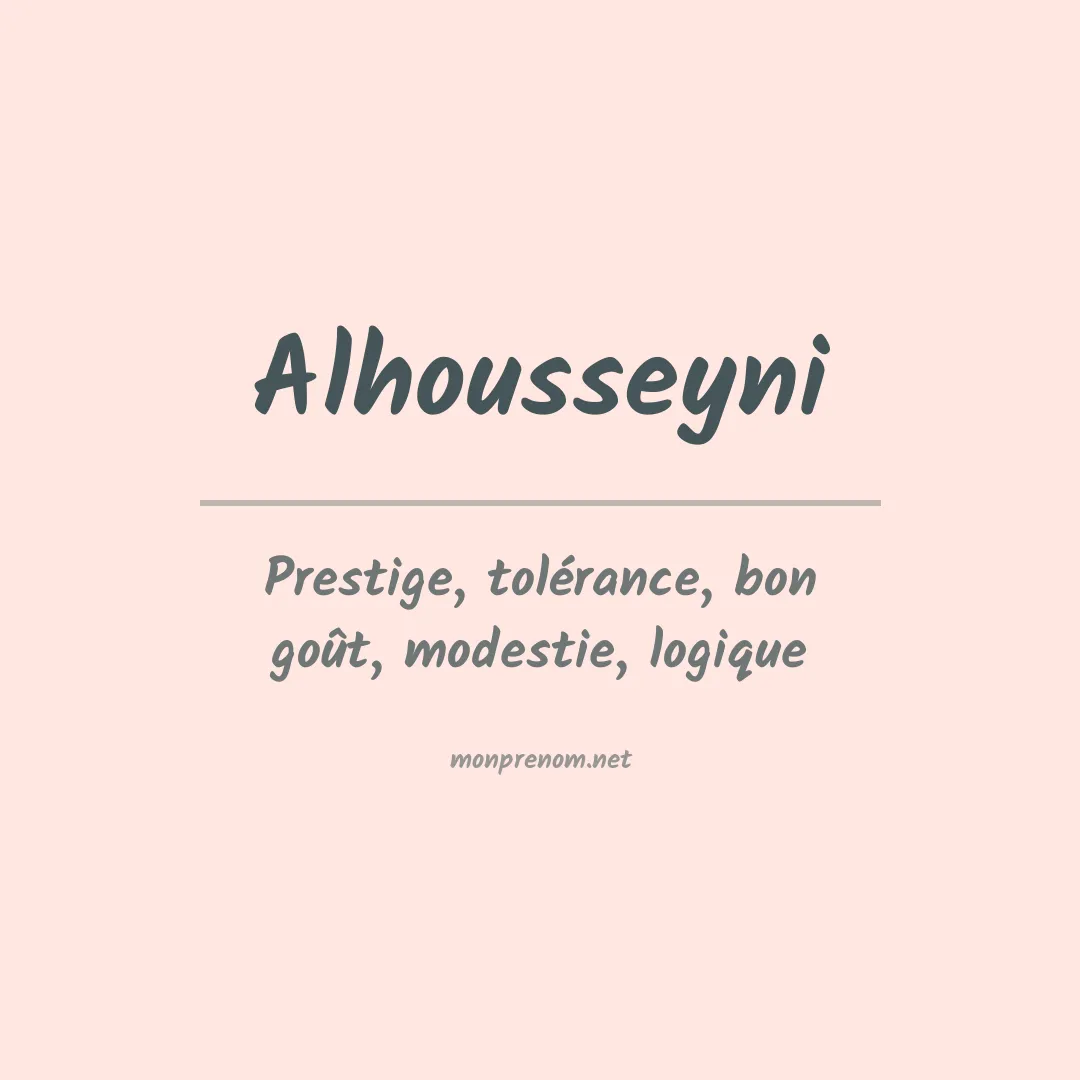 Signification du prénom Alhousseyni