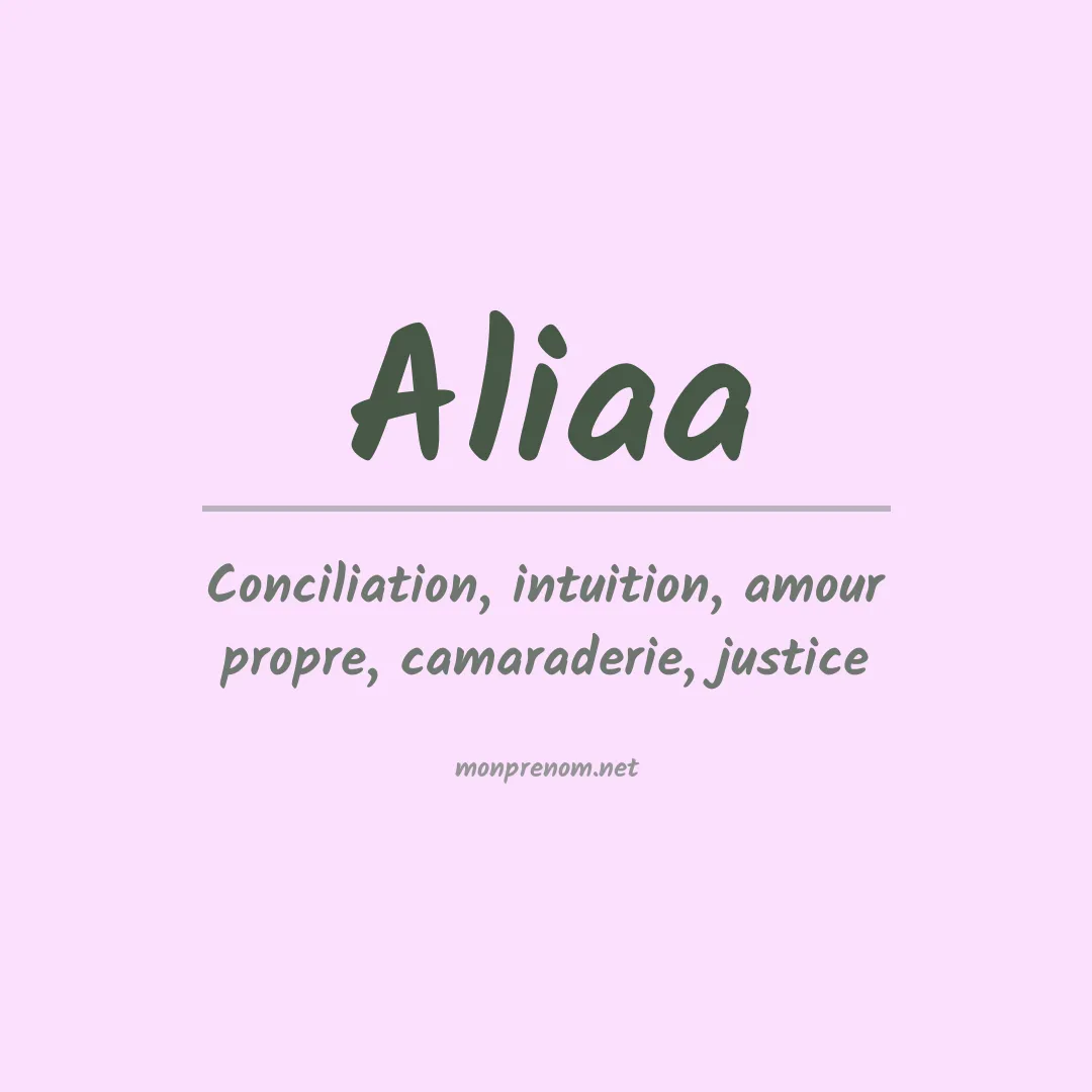 Signification du prénom Aliaa