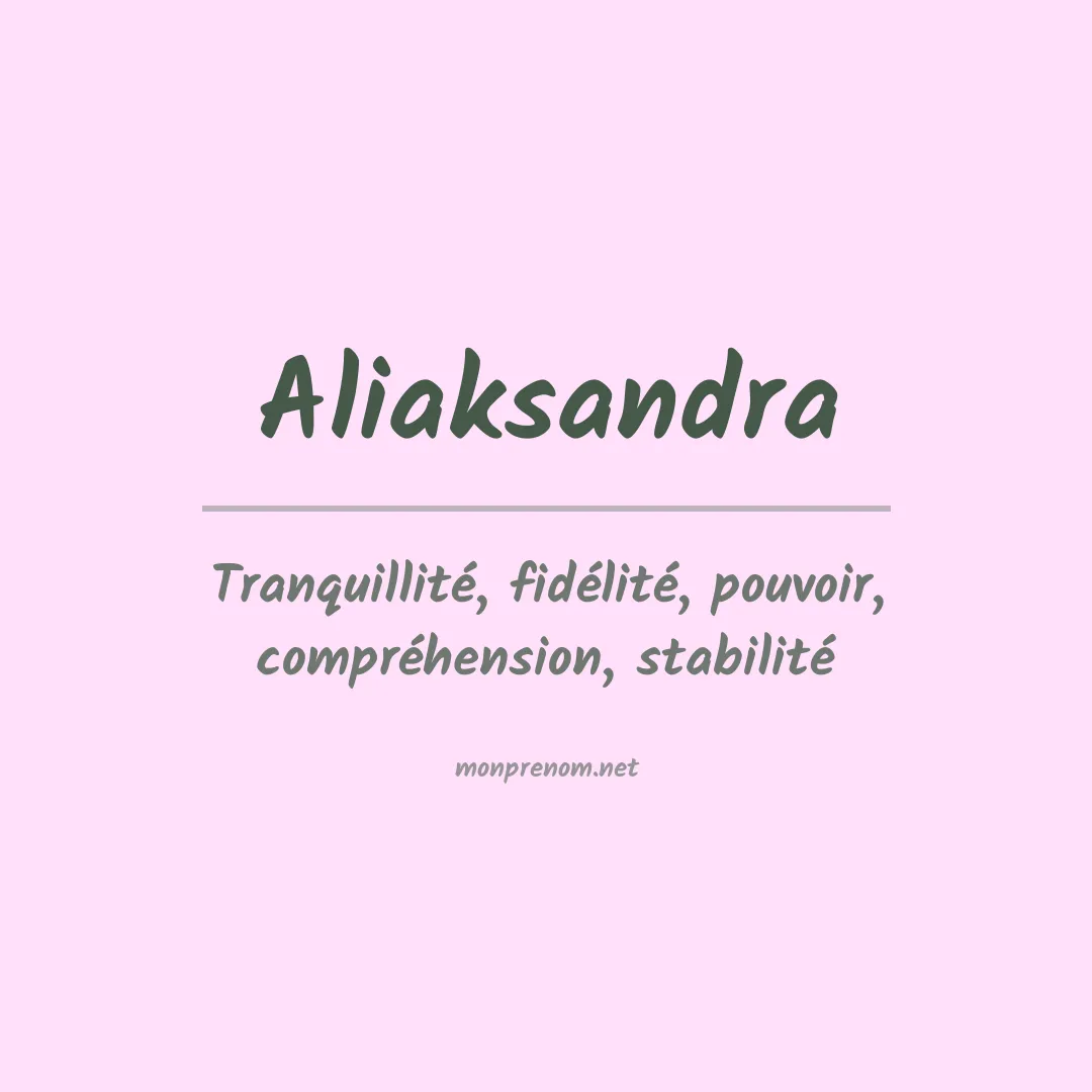 Signification du prénom Aliaksandra