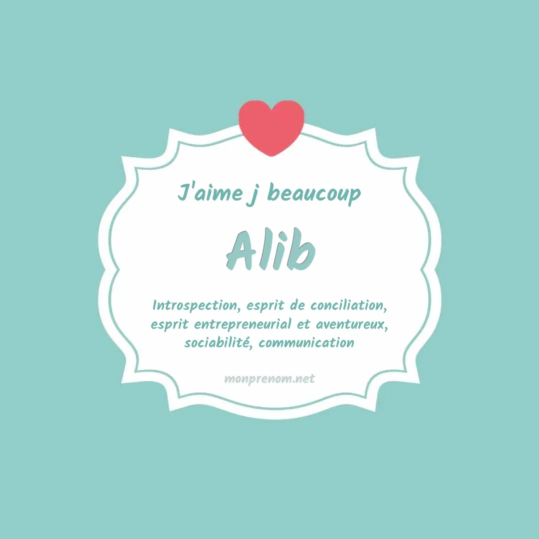 J'aime beaucoup Alib