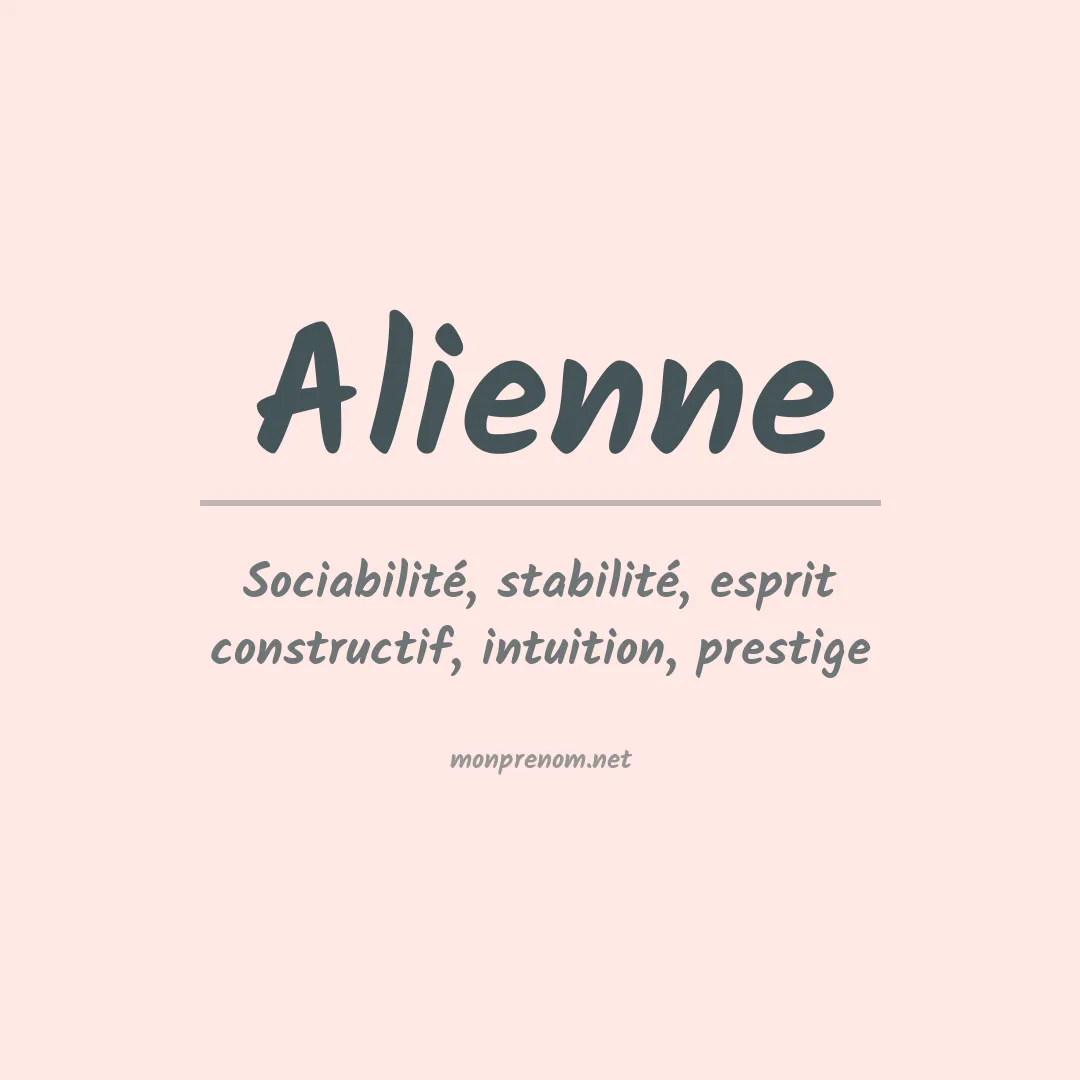 Signification du prénom Alienne